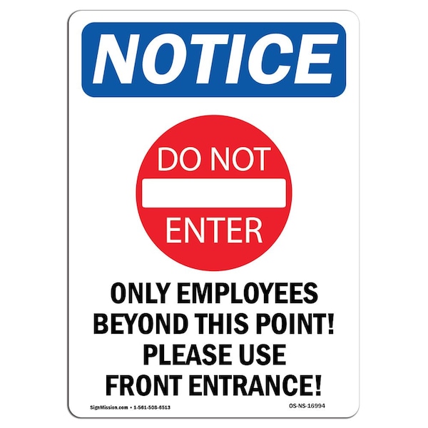 Safety Sign, OSHA Notice, 18" Height, Only Employees Beyond Sign With Symbol, Portrait